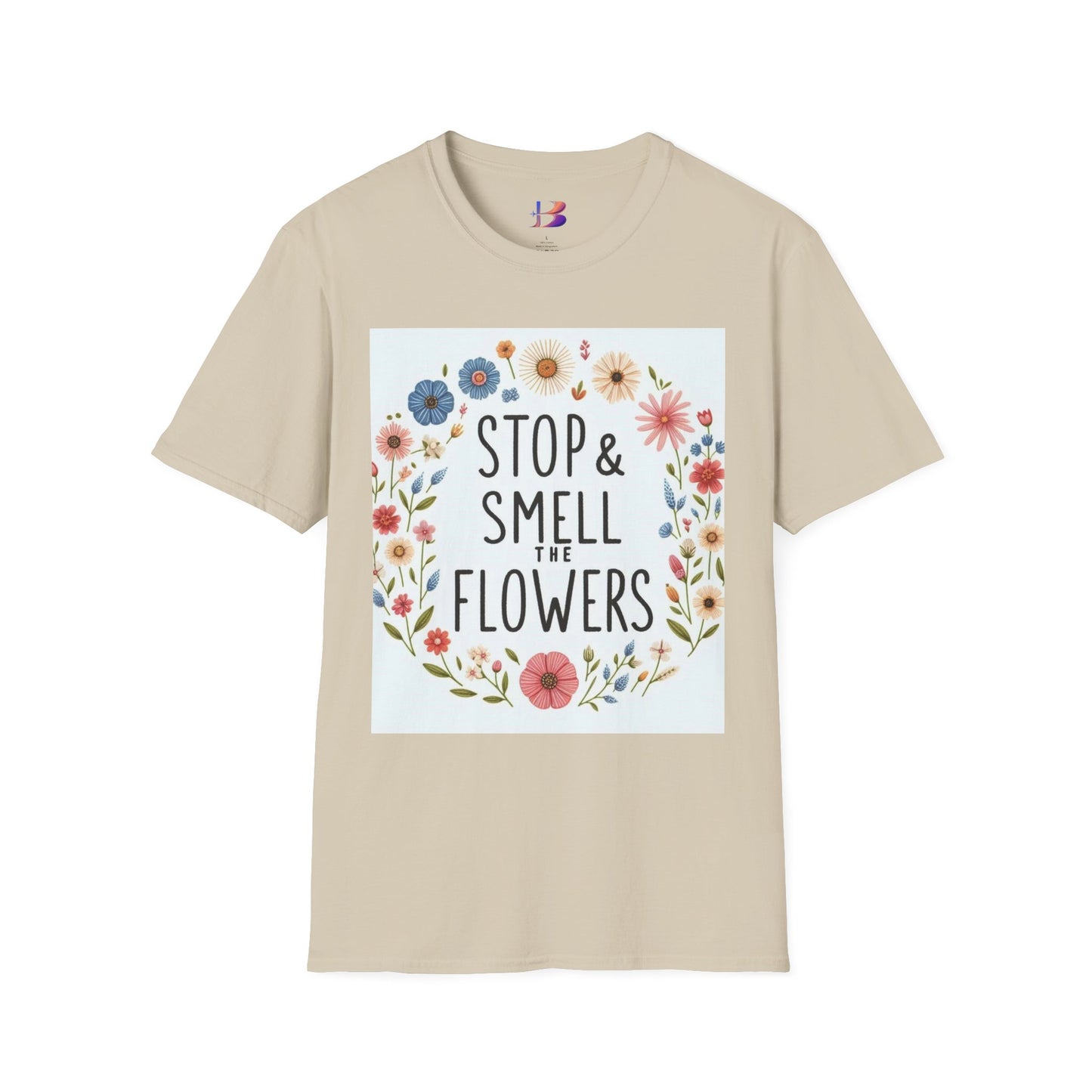 Smell The Flowers Unisex Softstyle T-Shirt (aiB & J Collections) (MULTIPLE COLORS)