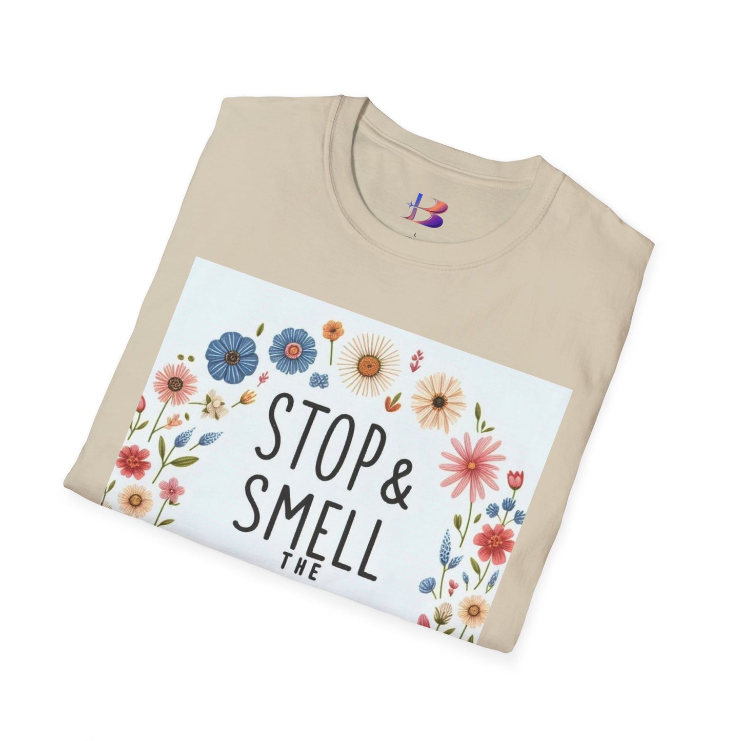 Smell The Flowers Unisex Softstyle T-Shirt (aiB & J Collections) (MULTIPLE COLORS)