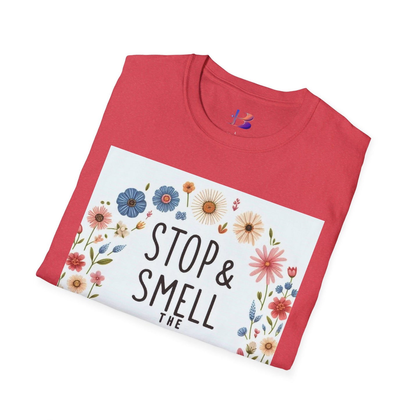 Smell The Flowers Unisex Softstyle T-Shirt (aiB & J Collections) (MULTIPLE COLORS)
