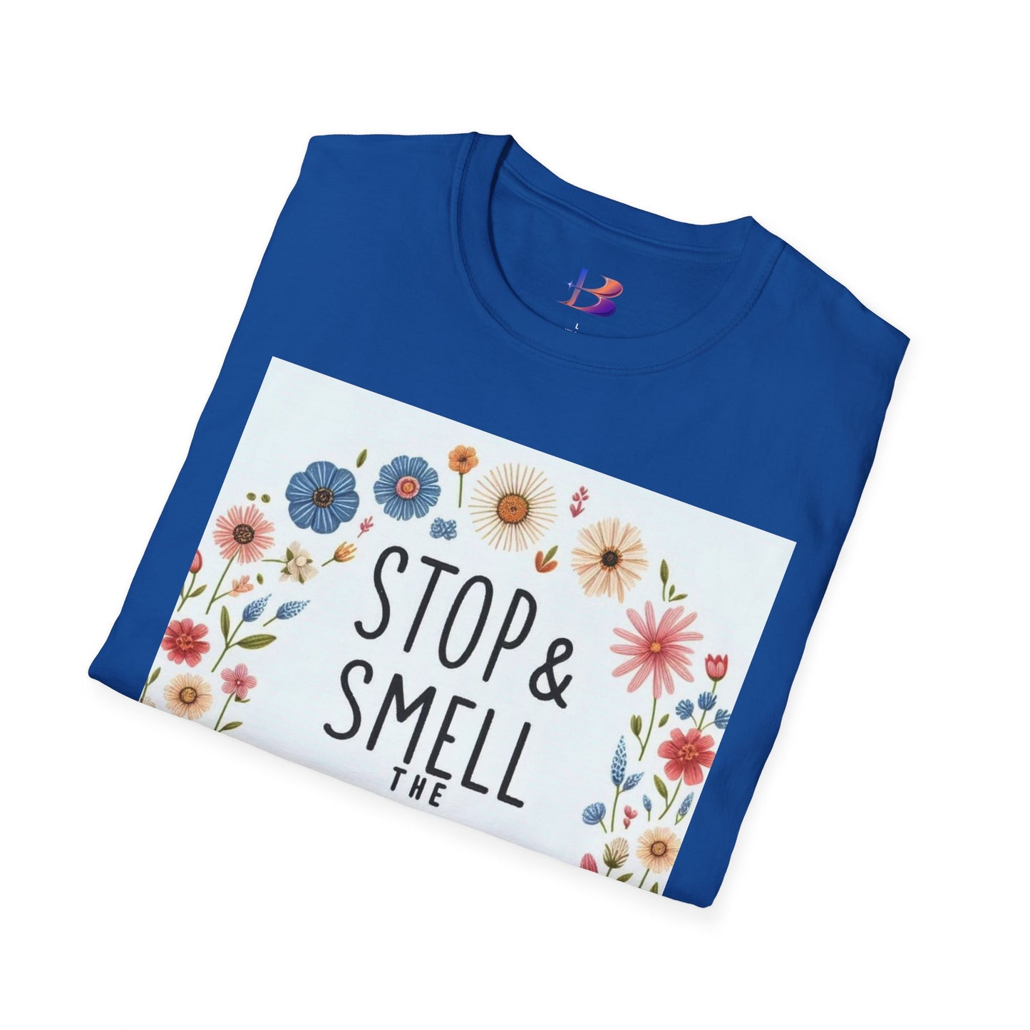 Smell The Flowers Unisex Softstyle T-Shirt (aiB & J Collections) (MULTIPLE COLORS)