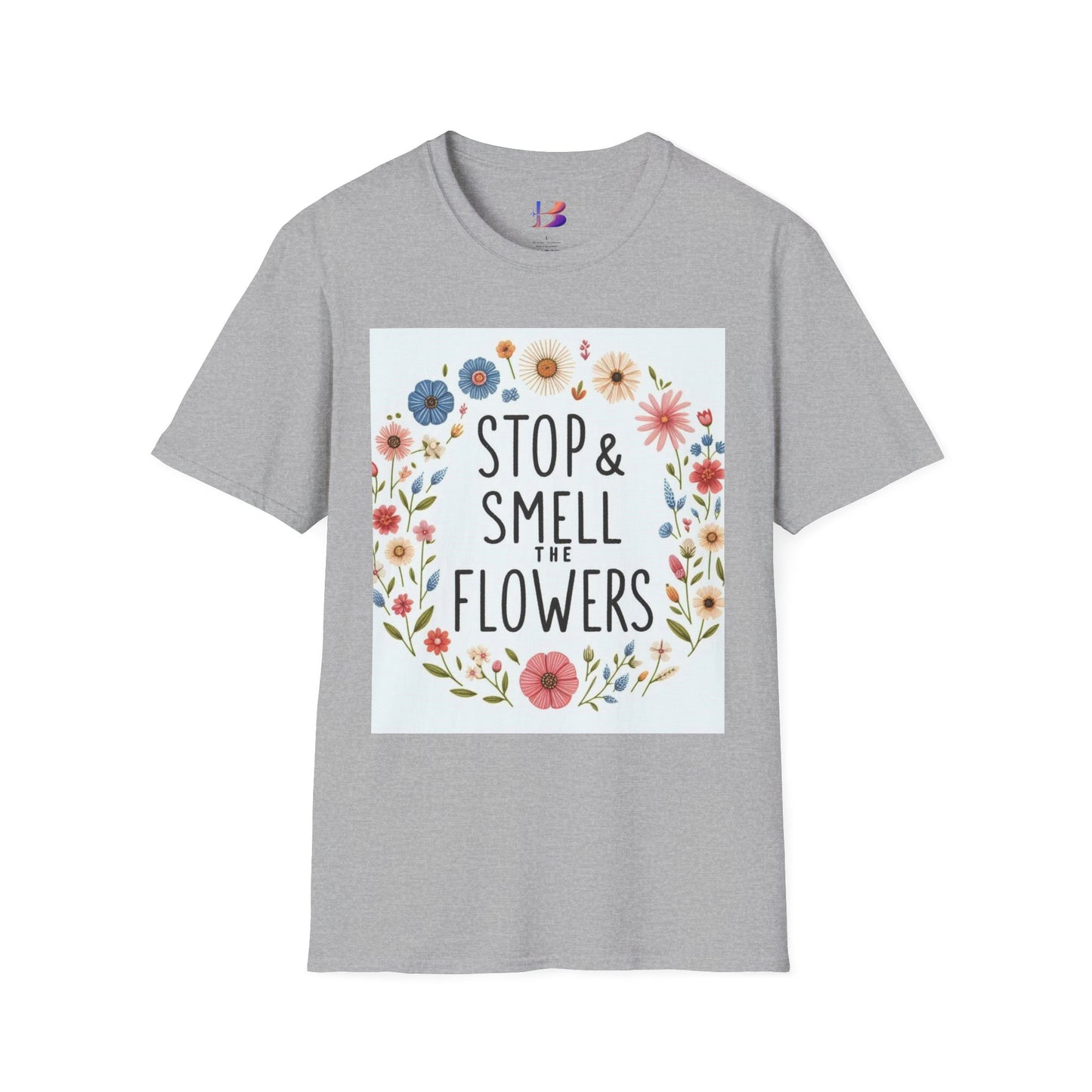 Smell The Flowers Unisex Softstyle T-Shirt (aiB & J Collections) (MULTIPLE COLORS)