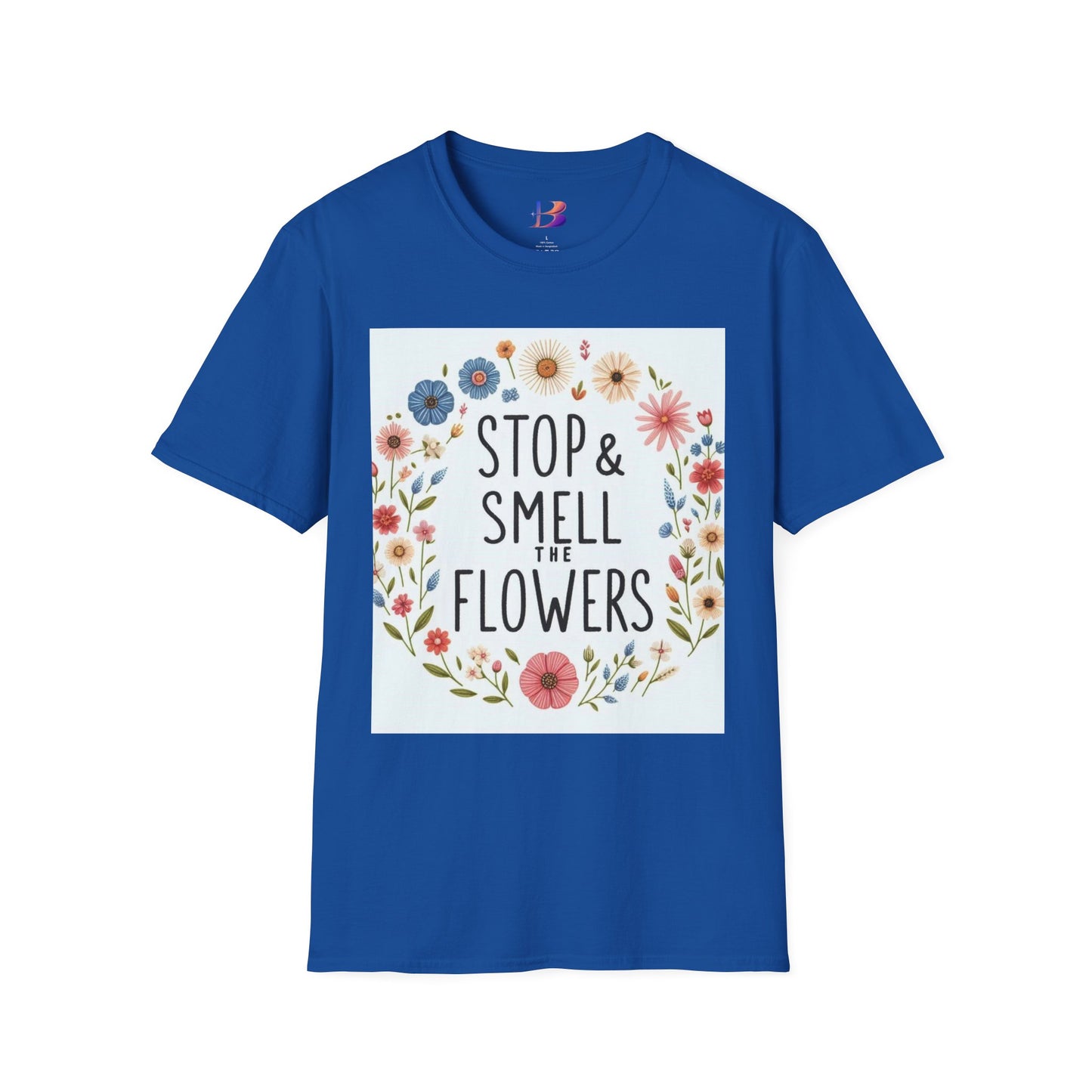 Smell The Flowers Unisex Softstyle T-Shirt (aiB & J Collections) (MULTIPLE COLORS)