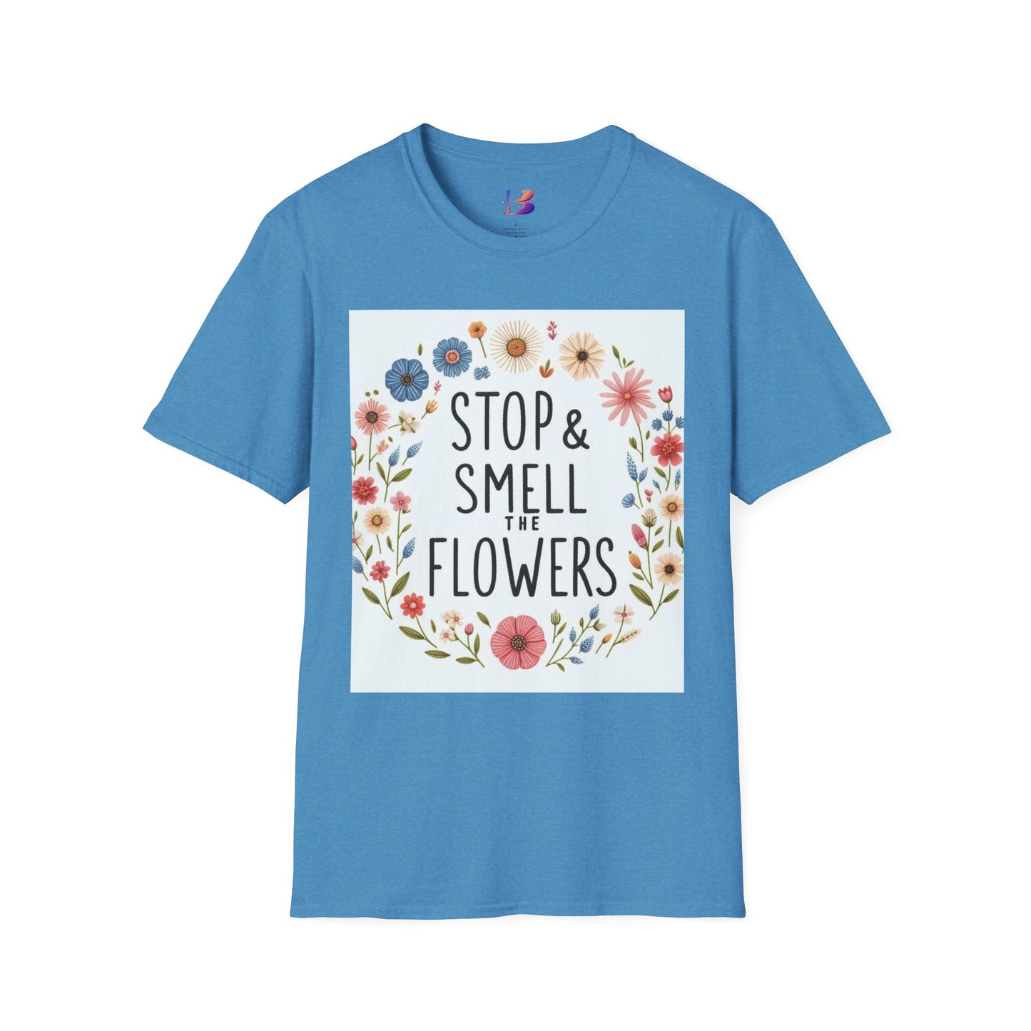 Smell The Flowers Unisex Softstyle T-Shirt (aiB & J Collections) (MULTIPLE COLORS)
